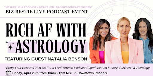 Imagem principal do evento {LIVE Podcast Event} Rich AF with Astrology Featuring Natalia Benson