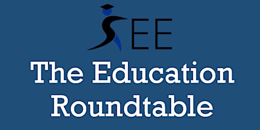 Imagem principal do evento The Education Roundtable