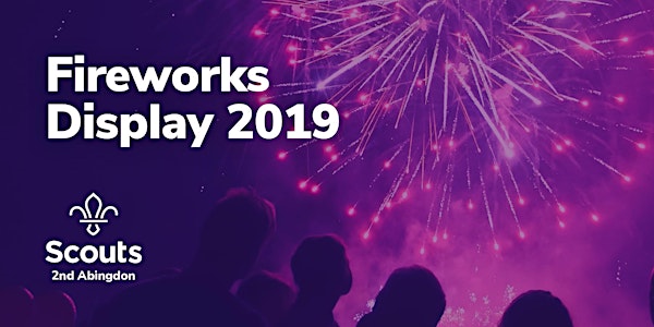 2nd Abingdon Scout Group Fireworks Display 2019