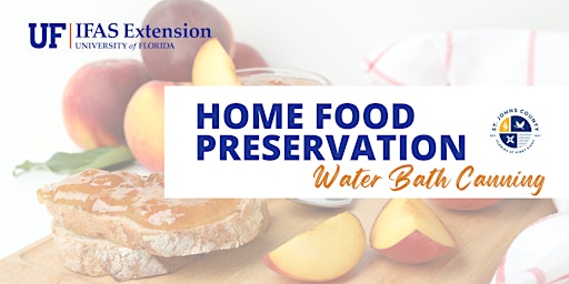 Imagem principal de Home Food Preservation - Water Bath Canning - St. Johns County