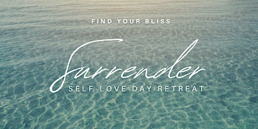 Imagem principal do evento Surrender: Self-Love Mini Day Retreat