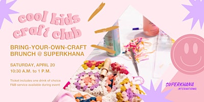 Bring-Your-Own-Craft Brunch at Superkhana International primary image