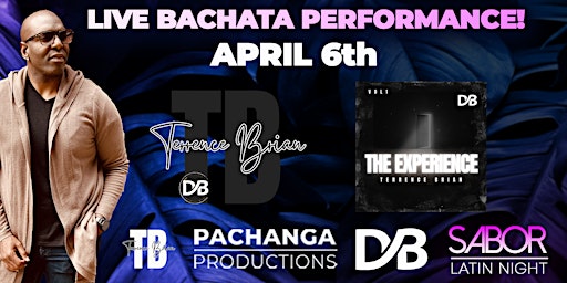 SABOR SATURDAYS presents TERRENCE BRIAN Live Bachata performance! primary image