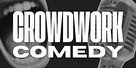 Crowdwork Comedy LIVE At The Station!