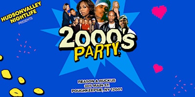 2000s Party  by HUDSON VALLEY Nightlife primary image