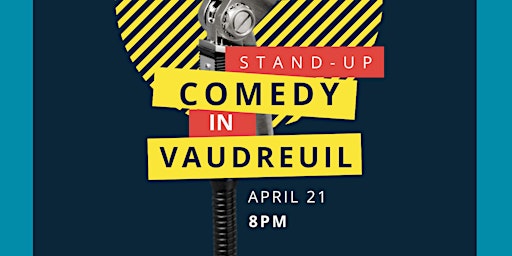 Primaire afbeelding van COMEDY NIGHT IN VAUDREUIL ( STAND-UP COMEDY ) MTLCOMEDYCLUB.COM