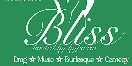 Bliss! Hosted by Hypoxia