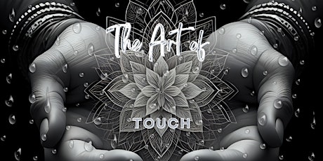 Imagem principal do evento The Art of Touch