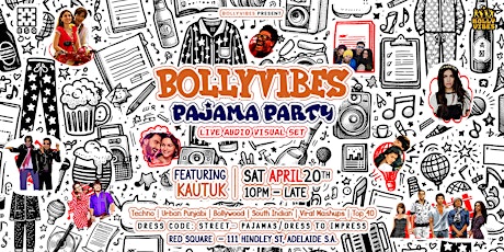 BollyVibes Pajama Party - Adelaide's Biggest Bolly House Party