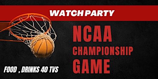 NCAA Championship Watch Party primary image