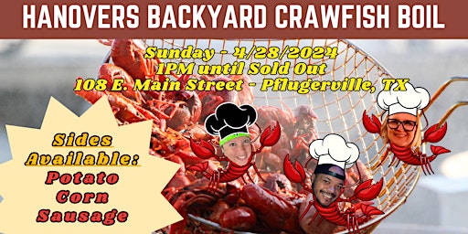 Primaire afbeelding van Hanovers Backyard Crawfish Boil @ Hanovers Pflugerville