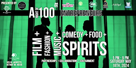 A Night of 100 Entrepreneurs ( Film + Fashion +Music+Comedy +Food +Spirits