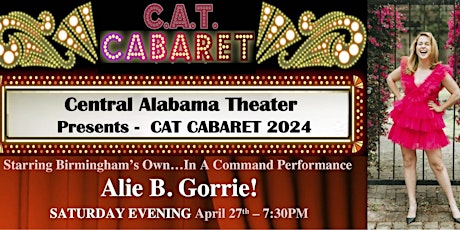 Image principale de A COMMAND PERFORMANCE of  CAT CABARET, with Alie B. Gorrie!  (SATURDAY)