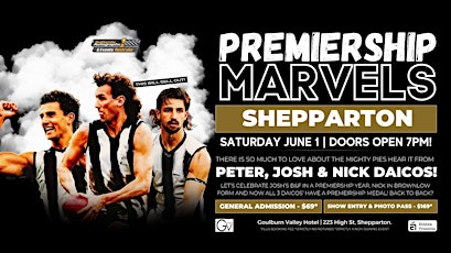 Image principale de Premiership Marvels ft Peter, Josh & Nick Daicos LIVE at GV Hotel, Shepp!
