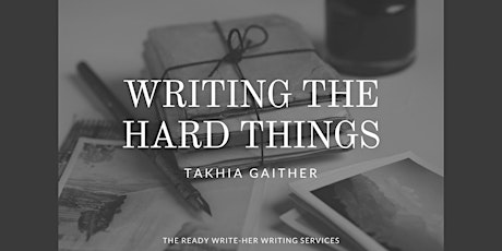 Writing the Hard Things Workshop