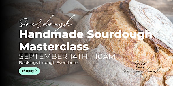 2024 SEPTEMBER  Sourdough Masterclass- Learn to make handmade sourdough.