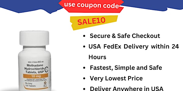 Buy  Methadone 10mg Hurry Limited Time Free Delivery
