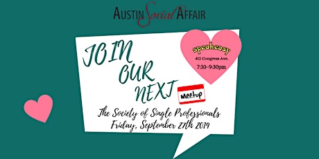 Austin Social Affair Presents " The Society of Single Professionals" primary image