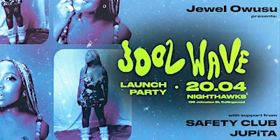 Primaire afbeelding van Jewel Owusu Presents: 'Jool Wave' Launch Party (Live)