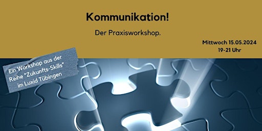 Imagen principal de Kommunikation! Der Praxisworkshop.