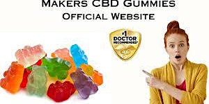 Hauptbild für Makers CBD Gummies™ USA OFFICIAL