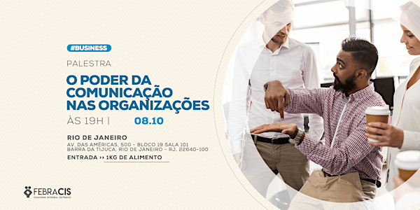 [RIO DE JANEIRO/RJ] Palestra - O PODER DA COMUNICAÇÃO NAS ORGANIZAÇÕES