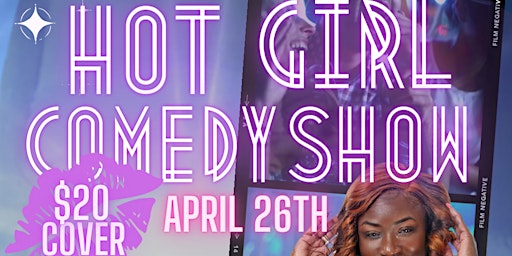 Hot Girl Comedy Show primary image