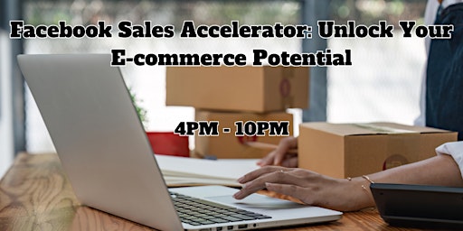 Imagem principal do evento Facebook Sales Accelerator: Unlock Your E-commerce Potential