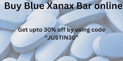Order  Blue Xanax bar  Online Find Exclusive Offers & Discounts primary image