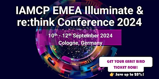 Imagem principal do evento IAMCP EMEA Illuminate &  re:think  2024 Conference