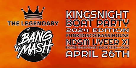 Kingsnight Boat Party by Bang 'n Mash