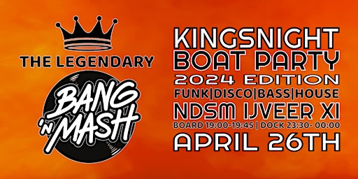 Immagine principale di Kingsnight Boat Party by Bang 'n Mash 