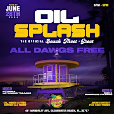 OIL SPLASH "The Official Beach Meet & Greet"
