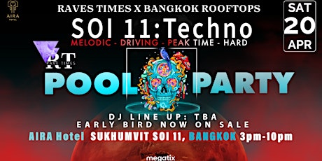 SOI 11: TECHNO Pool Party, Bangkok Aira Hotel, by Rave Times