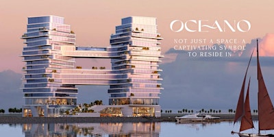 Imagem principal de Dubai Property Show London Featuring Oceano by Luxe
