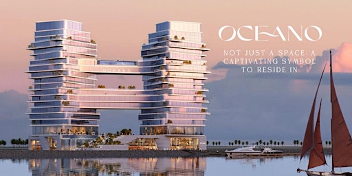 Dubai Property Show London Featuring Oceano by Luxe primary image