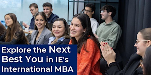 Imagen principal de Explore the Next Best You in IE's International MBA