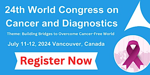 Imagem principal do evento 24th World Congress on  Cancer and Diagnostics