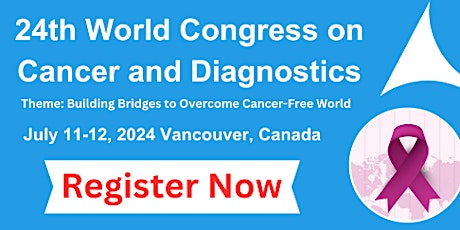 24th World Congress on  Cancer and Diagnostics