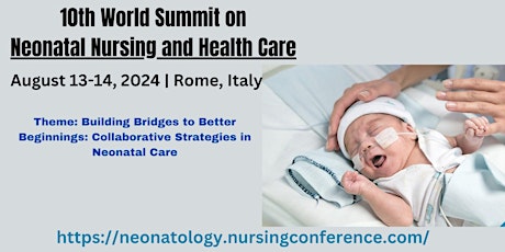 10th World Summit on  Neonatal Nursing and Health Care