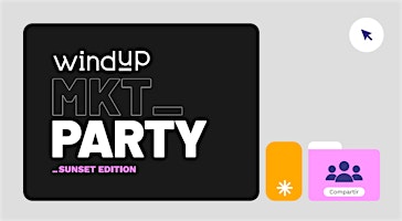 Hauptbild für WINDUP MKT PARTY- Sunset Edition
