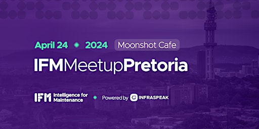 Image principale de Intelligence for Maintenance Meetup · Pretoria [2024]