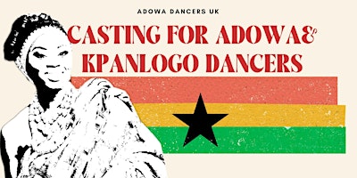 Imagem principal do evento CASTING FOR ADOWA AND KPANLOGO DANCERS