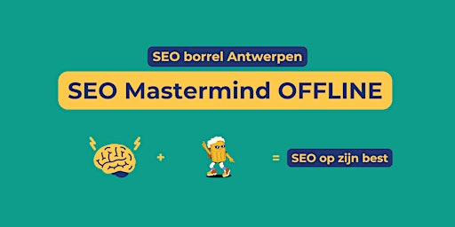 SEO Mastermind borrel in De Koninck Antwerpen @ SEO Mastermind OFFLINE [BE] primary image