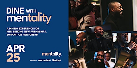 DINE WITH MENTALITY: A Dining Experience for Men