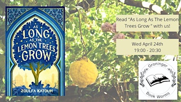 Immagine principale di April bookclub: As Long As The Lemon Trees Grow by Zoulfa Katouh 