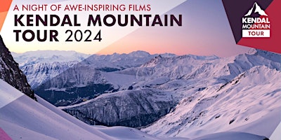 Immagine principale di Kendal Mountain Tour 2024: A Night Of Adventure Films plus Q&A 