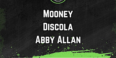 Imagen principal de The Bungalow Introducing: Mooney, Discola & Abby Allan