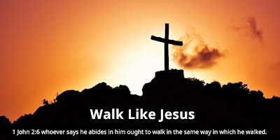 Primaire afbeelding van Walk Like Jesus - Training Weekend (2 day event)