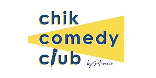 Chik  Comedy Club/  Au Jolis Momes primary image